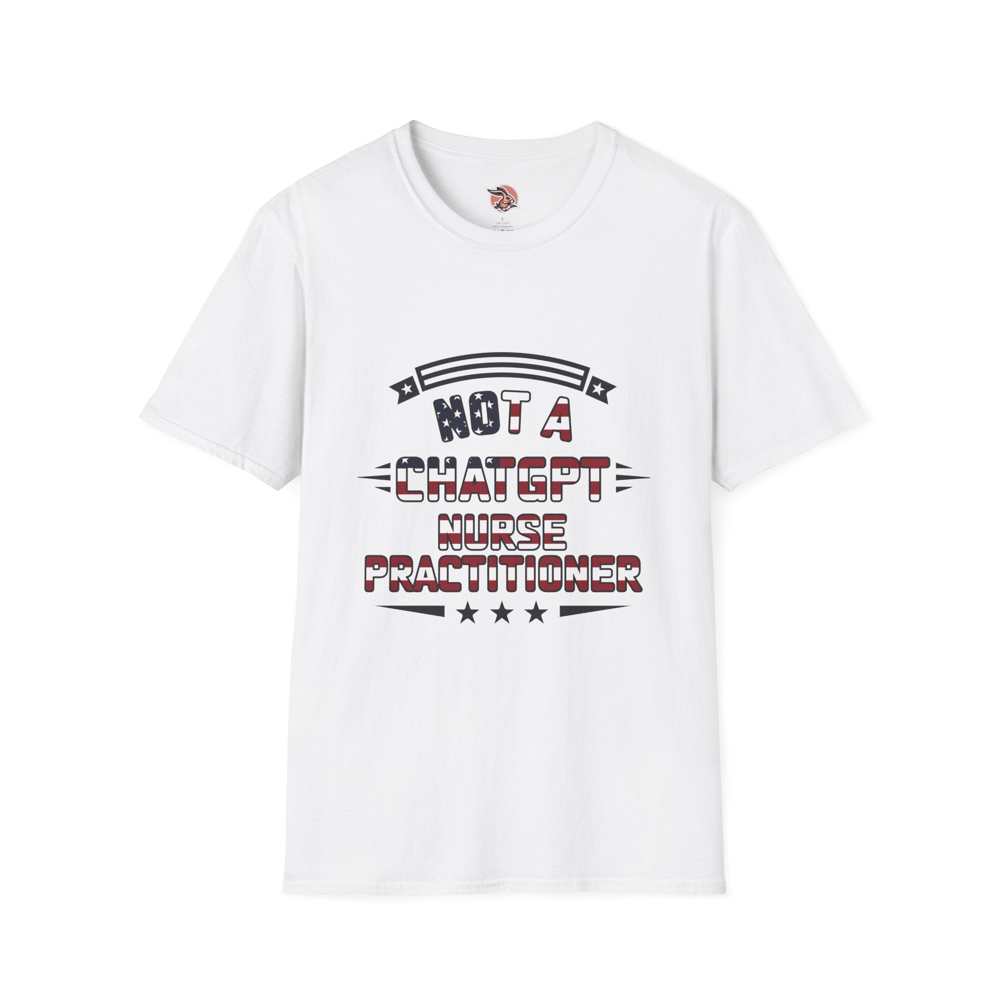 Not a ChatGPT Nurse Practitioner Patriotic T-Shirt