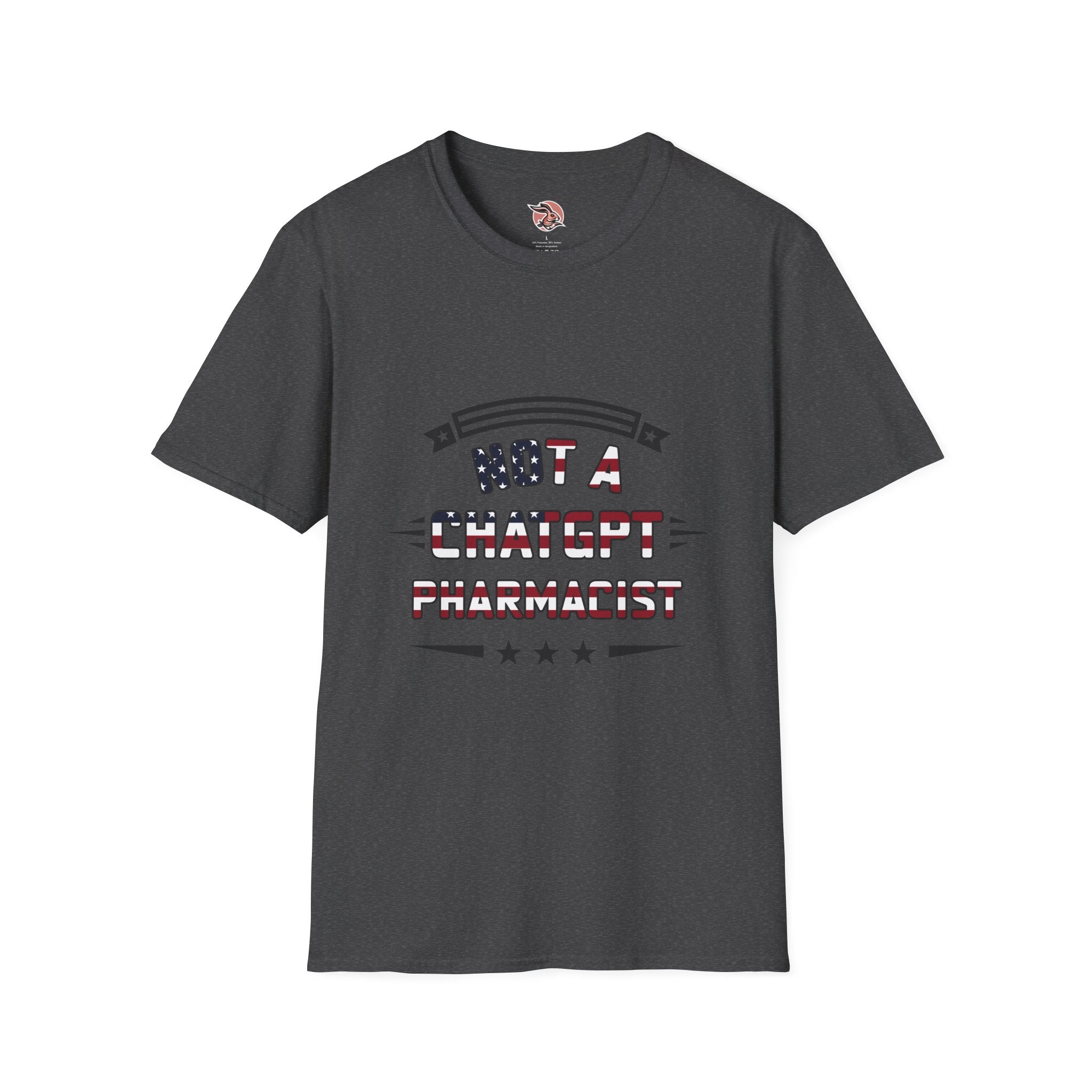 Not a ChatGPT Pharmacist Patriotic T-Shirt