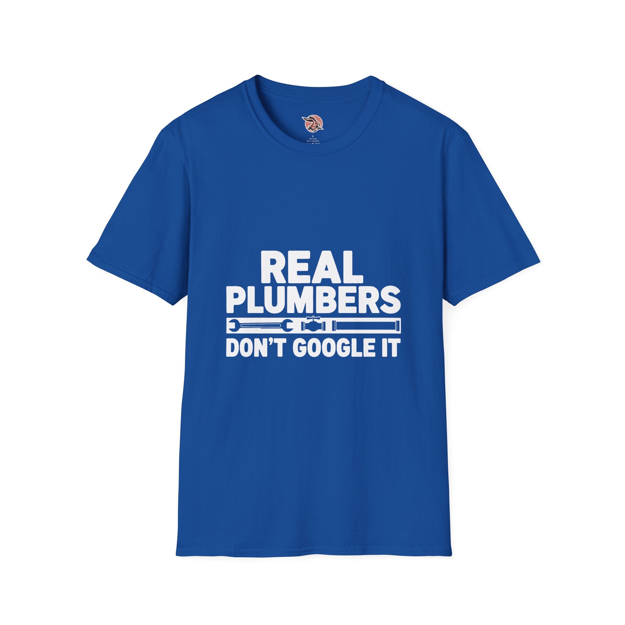 Real Plumbers Don’t Google It | Professional Tradesman T-Shirt