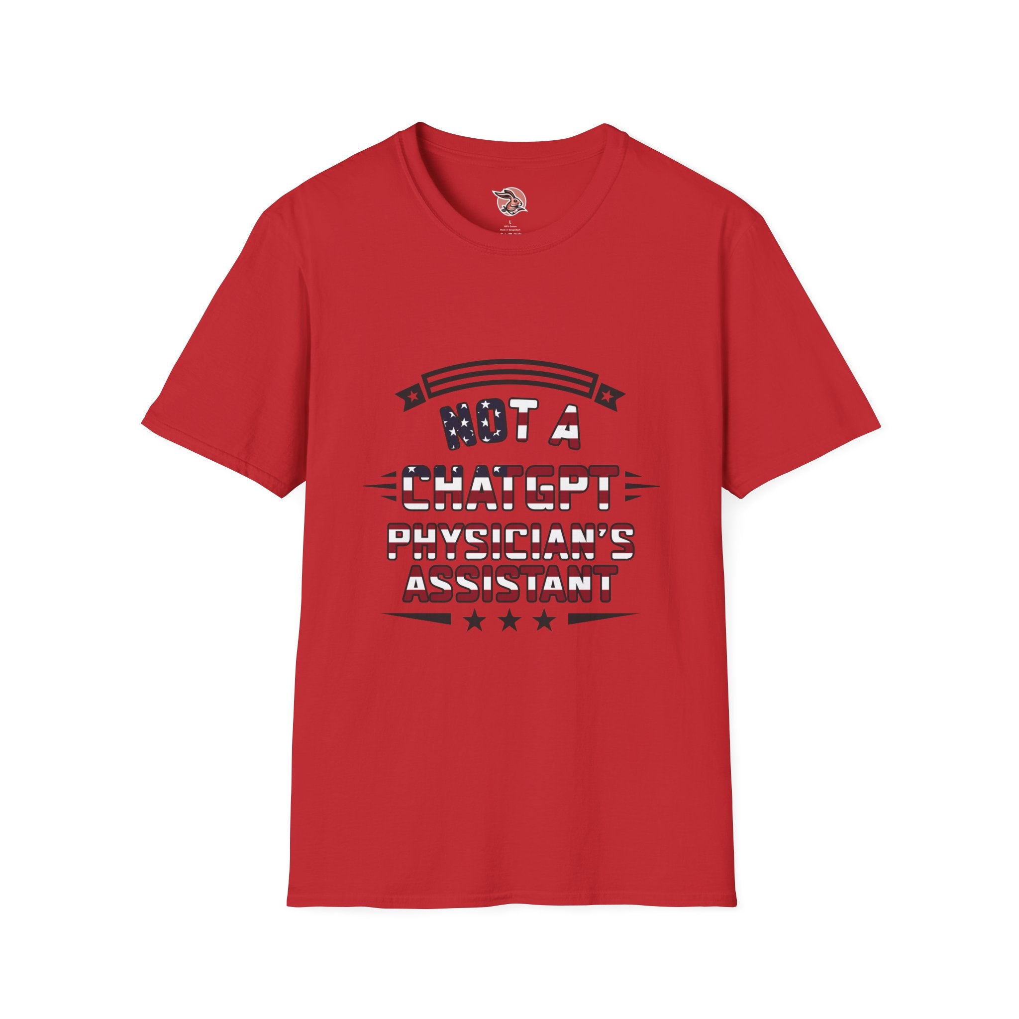 Not a ChatGPT Physician's Assistant Patriotic T-Shirt