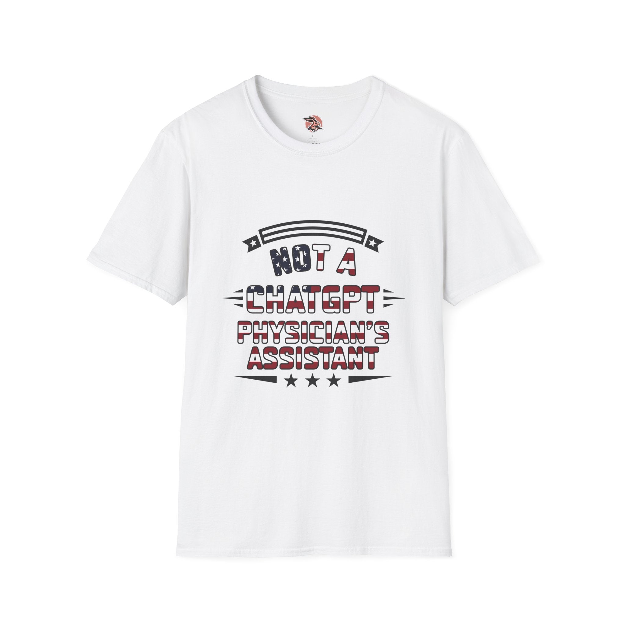 Not a ChatGPT Physician's Assistant Patriotic T-Shirt