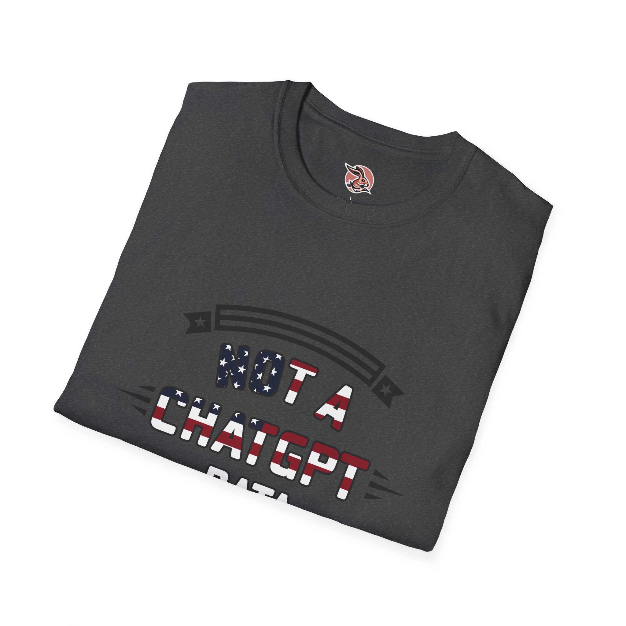 Not a ChatGPT Data Scientist Patriotic T-Shirt