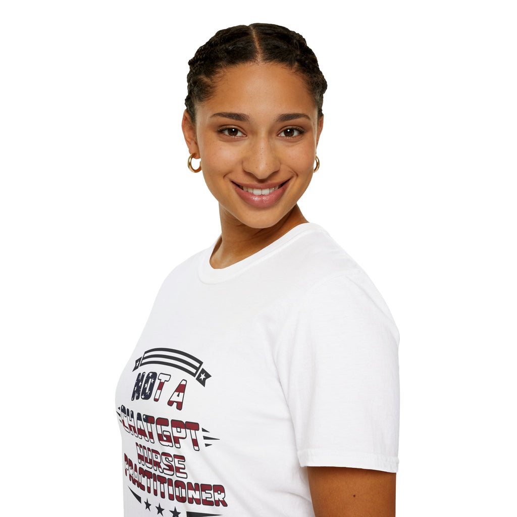 Not a ChatGPT Nurse Practitioner Patriotic T-Shirt