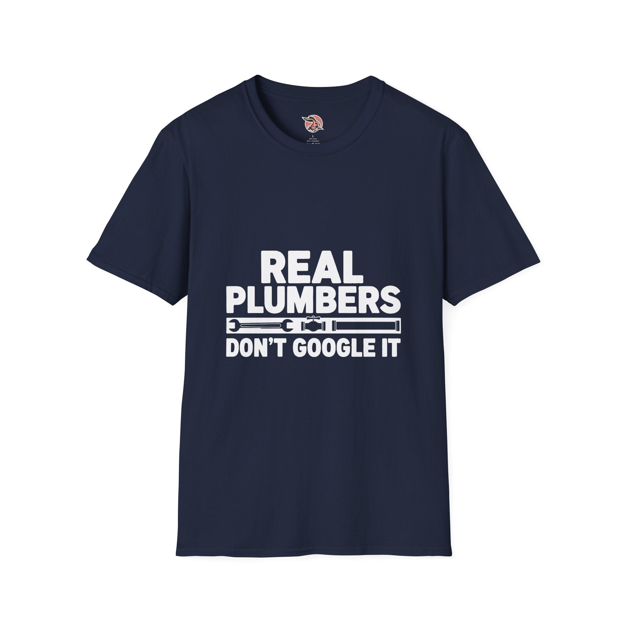 Real Plumbers Don’t Google It | Professional Tradesman T-Shirt