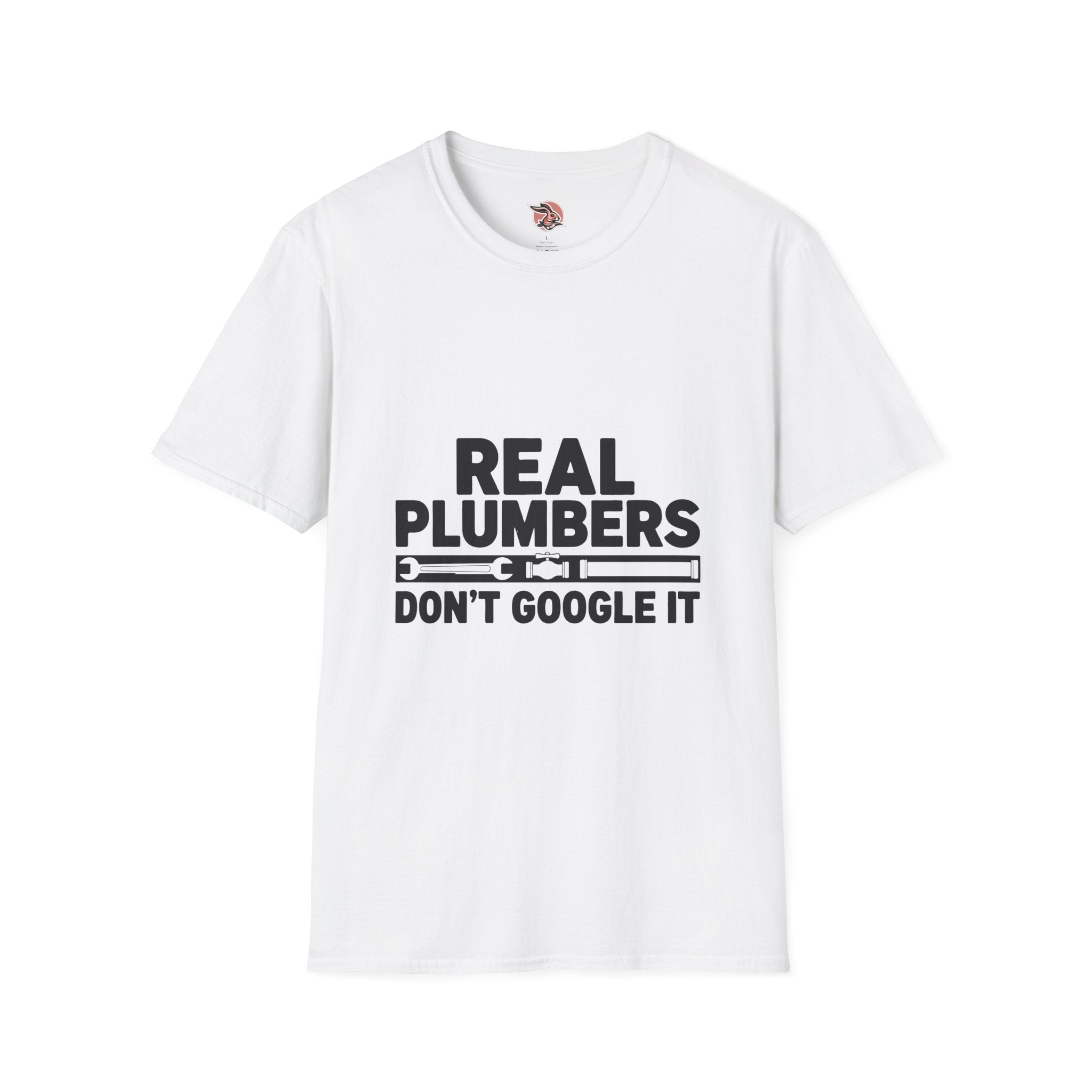 Real Plumbers Don’t Google It | Professional Tradesman T-Shirt
