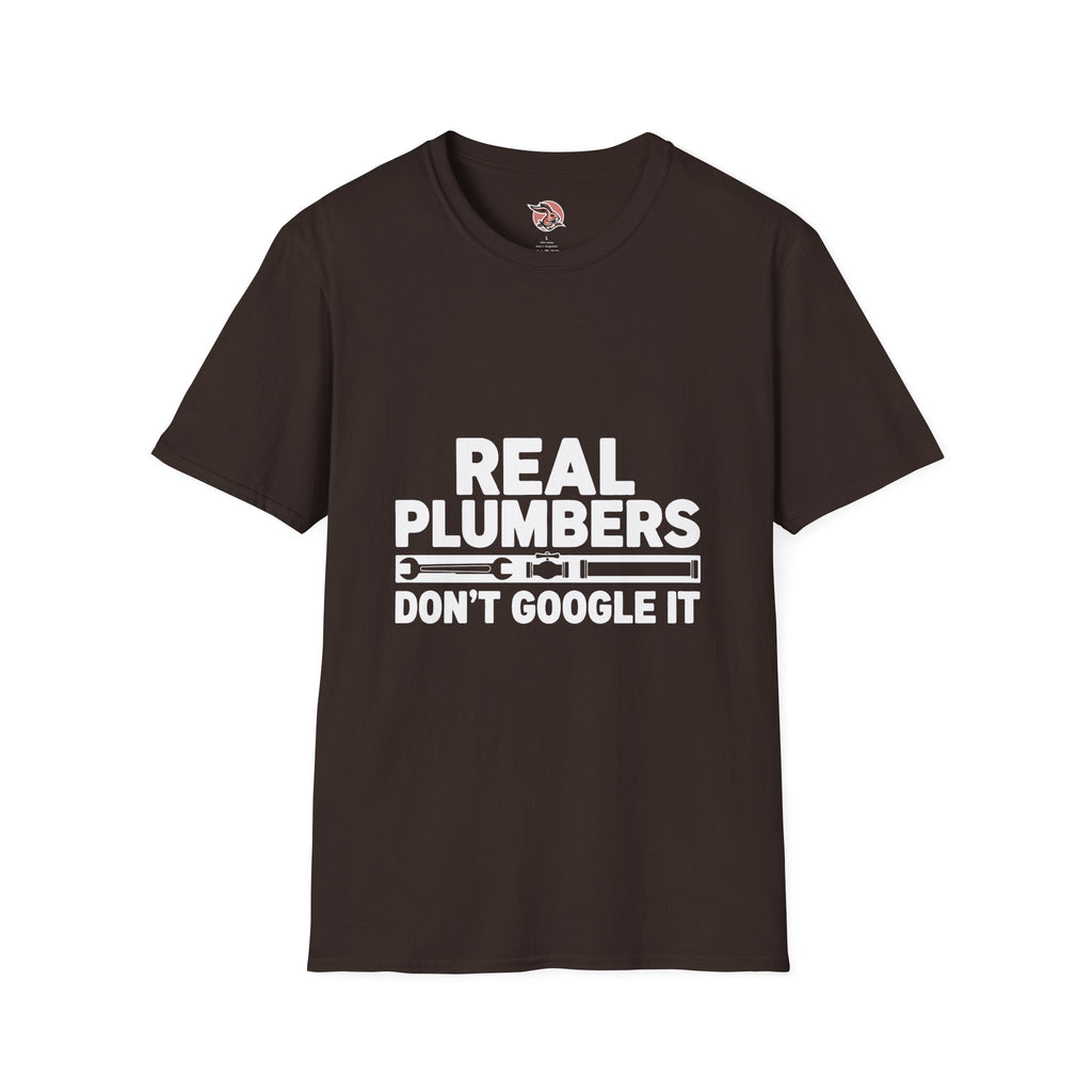 Real Plumbers Don’t Google It | Professional Tradesman T-Shirt