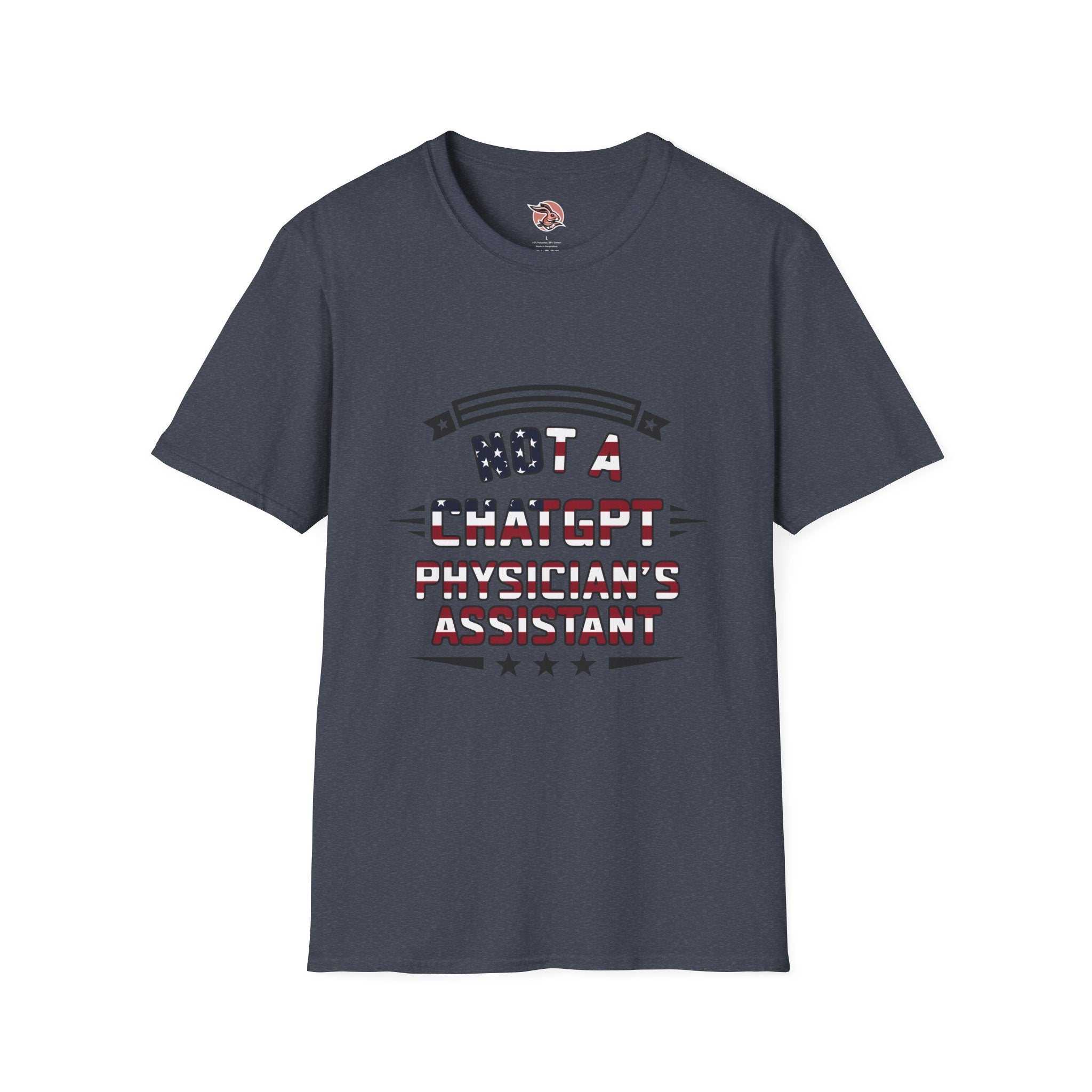 Not a ChatGPT Physician's Assistant Patriotic T-Shirt
