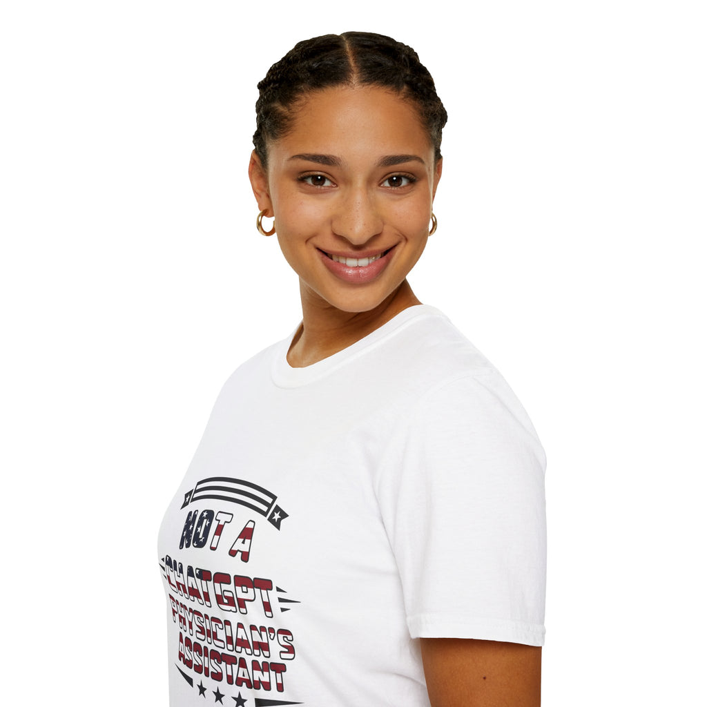 Not a ChatGPT Physician's Assistant Patriotic T-Shirt