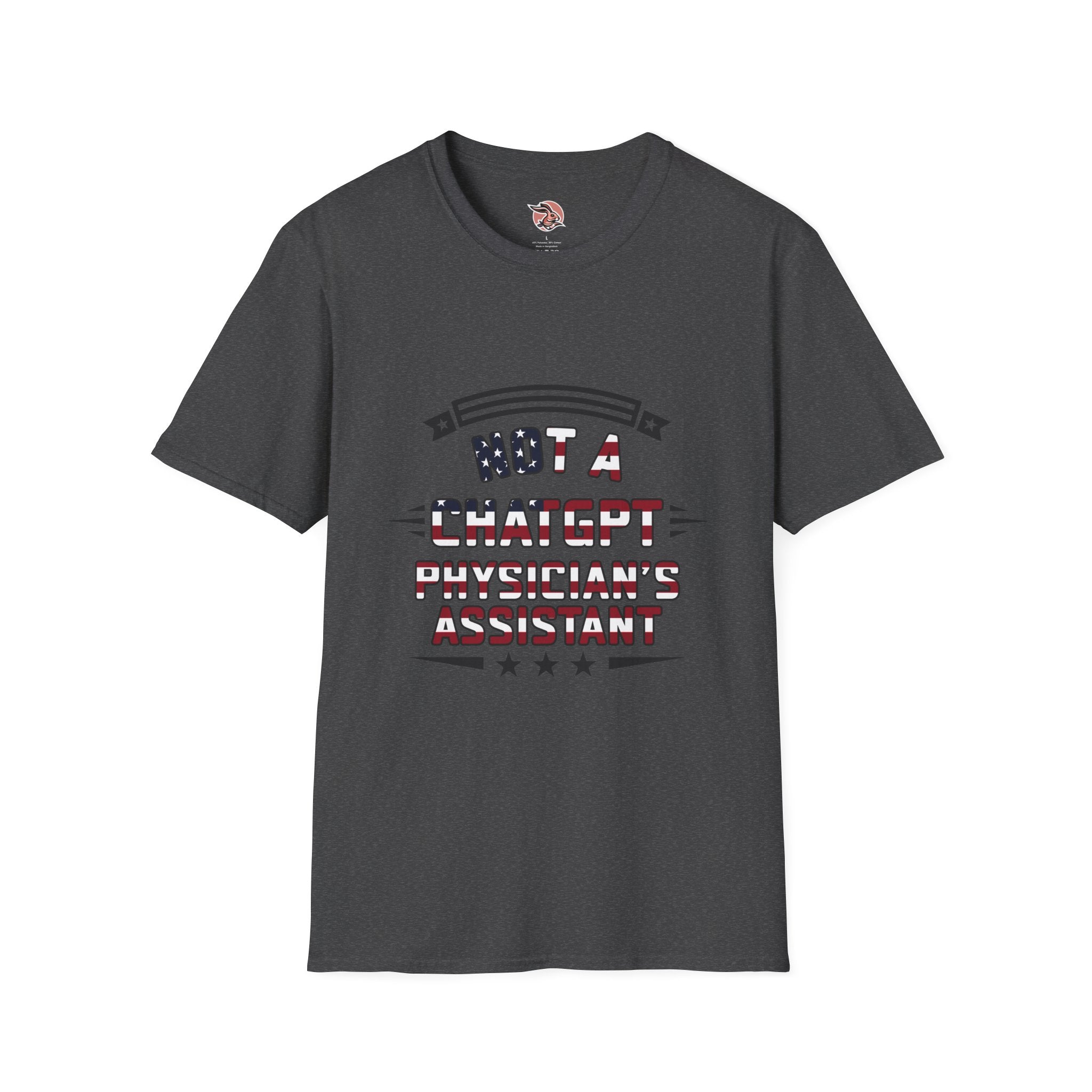 Not a ChatGPT Physician's Assistant Patriotic T-Shirt