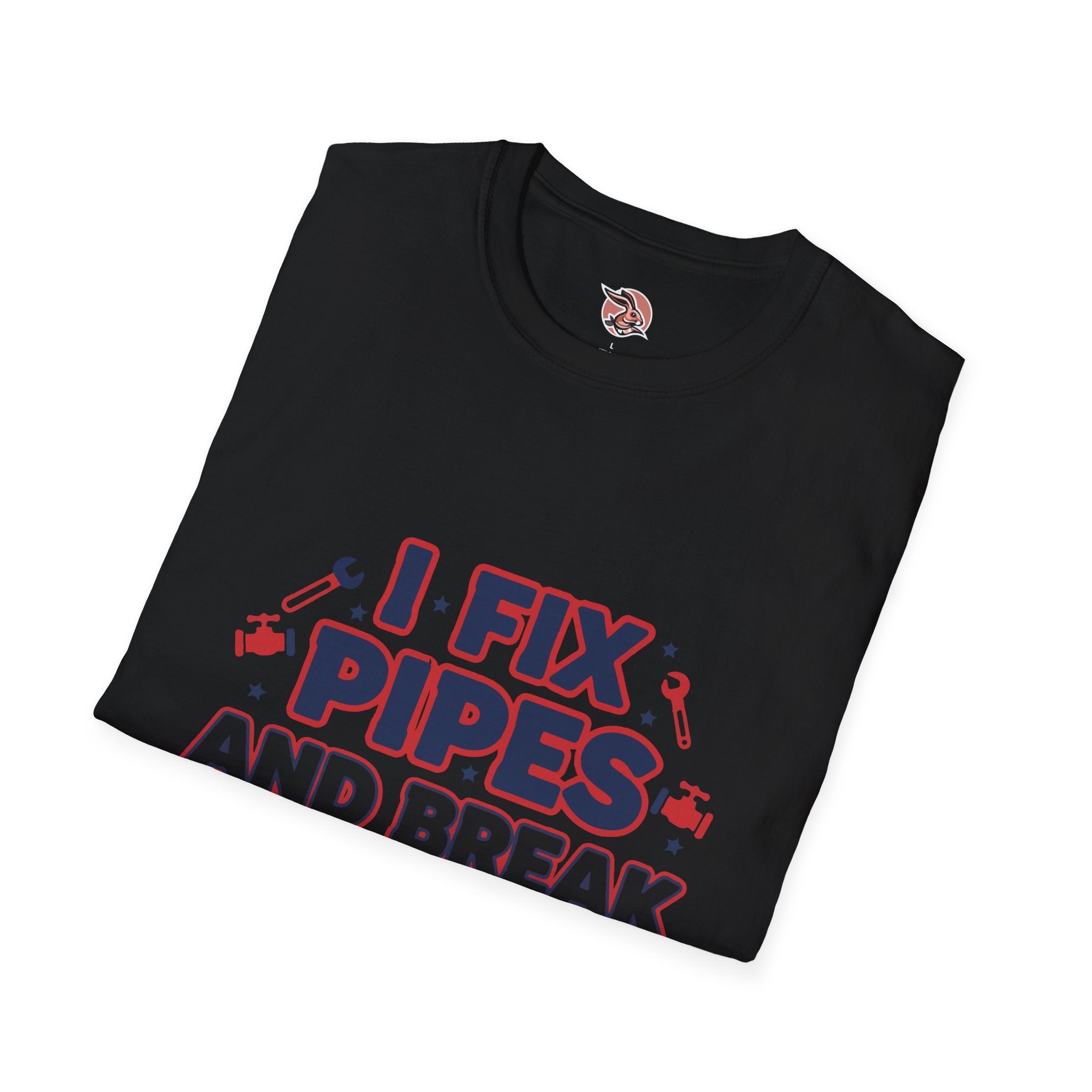 I Fix Pipes And Break Egos | Master Plumber T-Shirt