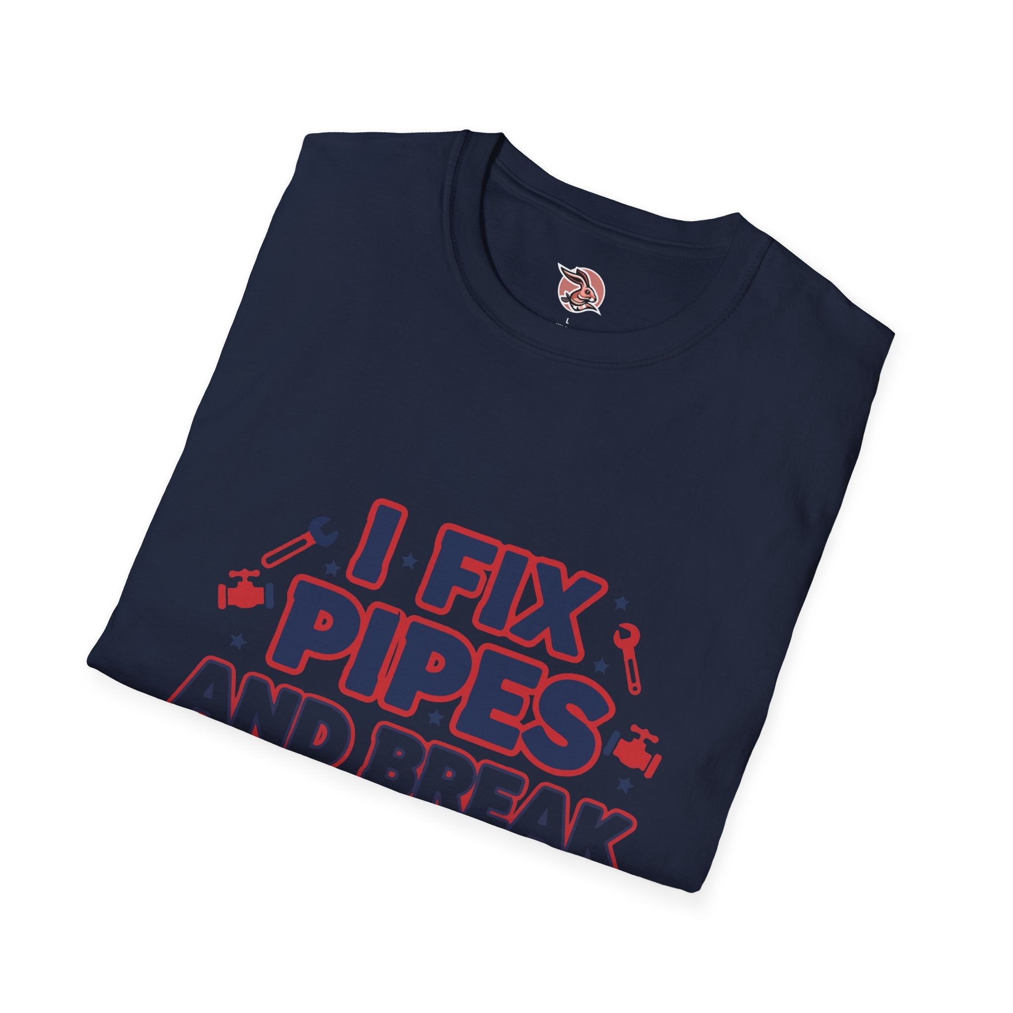 I Fix Pipes And Break Egos | Master Plumber T-Shirt