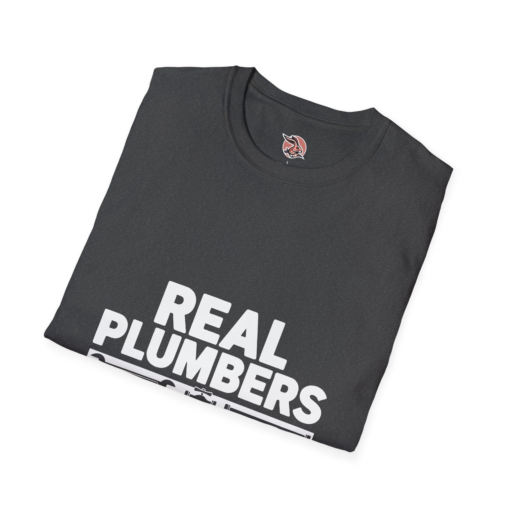 Real Plumbers Don’t Google It | Professional Tradesman T-Shirt