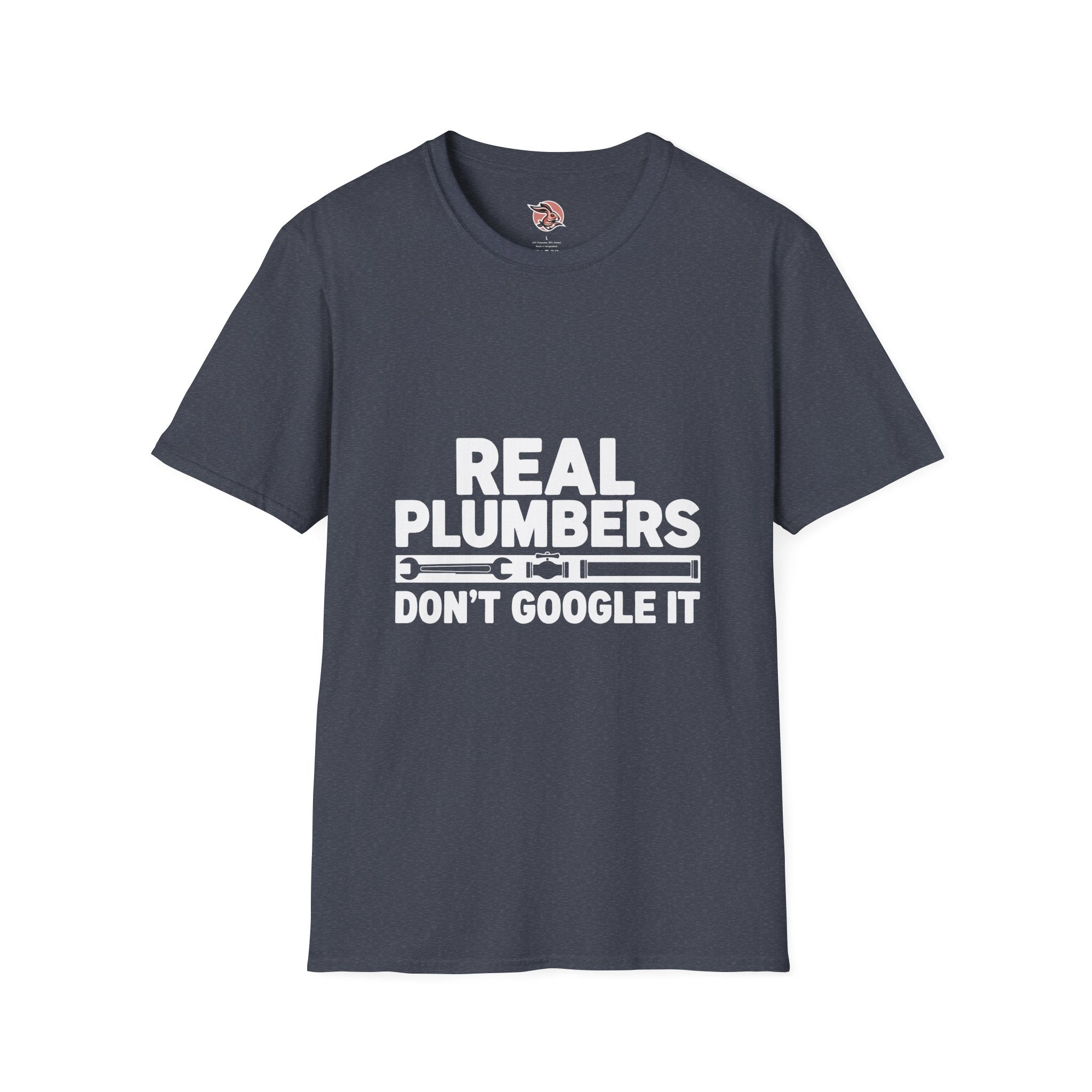 Real Plumbers Don’t Google It | Professional Tradesman T-Shirt