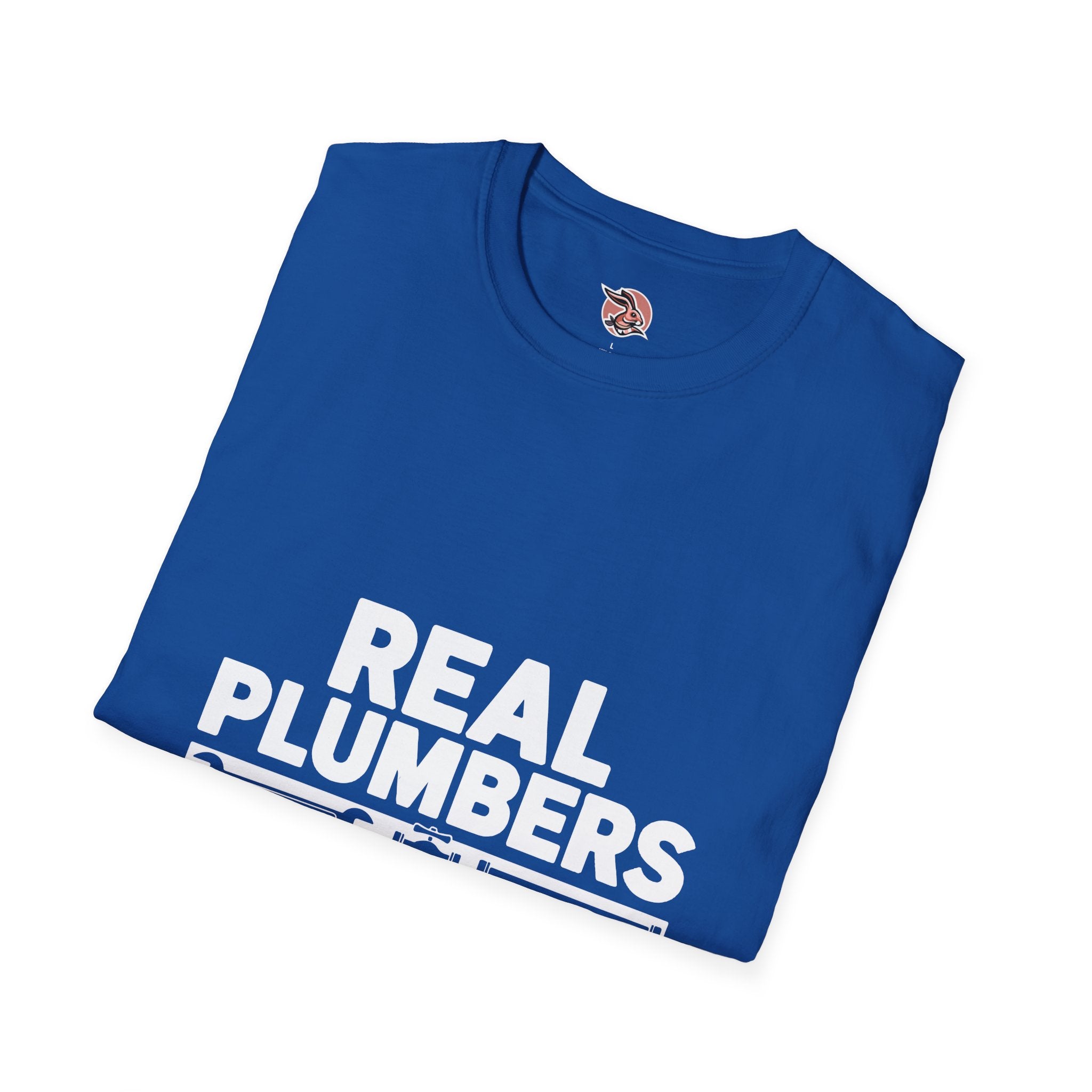 Real Plumbers Don’t Google It | Professional Tradesman T-Shirt